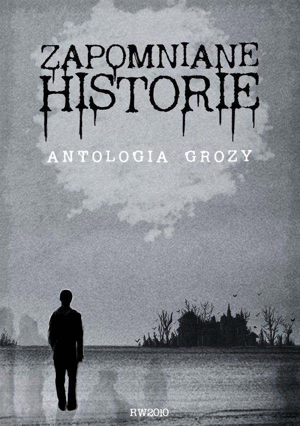 Ebook Zapomniane historie. Antologia grozy pod