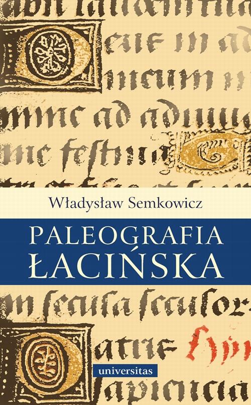 E-prasa Paleografia łacińska - Władysław Semkowicz