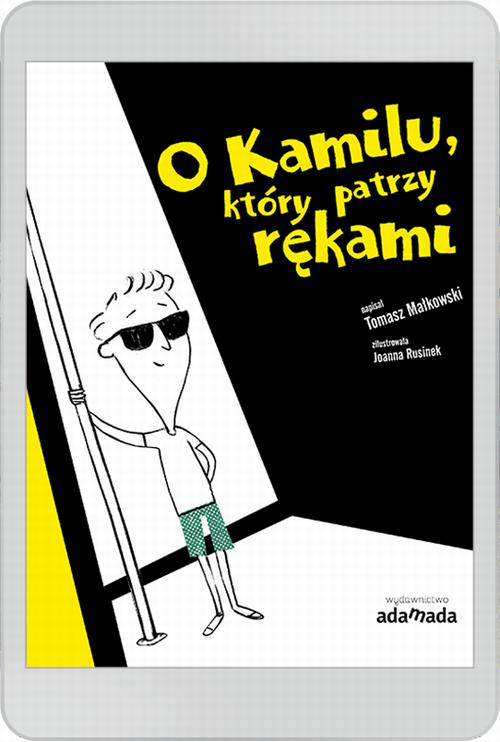 Ebook O Kamilu, który patrzy - Tomasz Małkowski