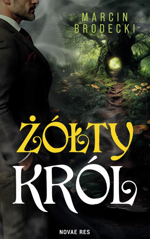 Ebook Żółty król - Marcin Brodecki