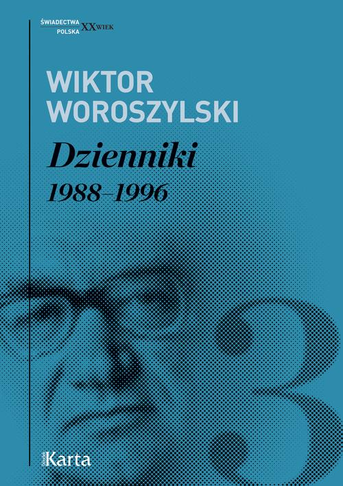Ebook Dzienniki. 1988–1996 - Wiktor Woroszylski