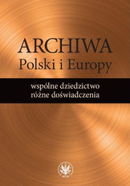 E-prasa Archiwa Polski i Europy: wspólne