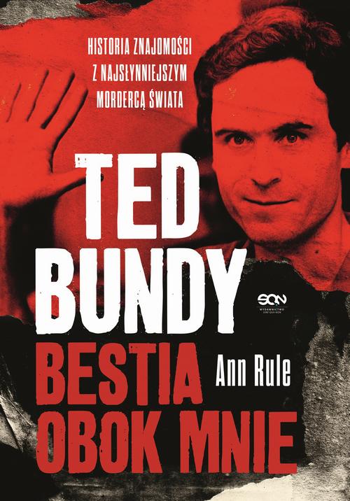 Ebook Ted Bundy. Bestia obok mnie - Ann Rule
