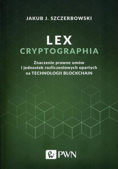 Ebook Lex cryptographia - Jakub J. Szczerbowski