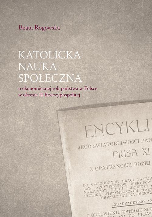 Ebook Katolicka nauka społeczna - Beata Rogowska