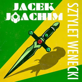 Audiobook mp3 Sztylet wenecki - Jacek Joachim