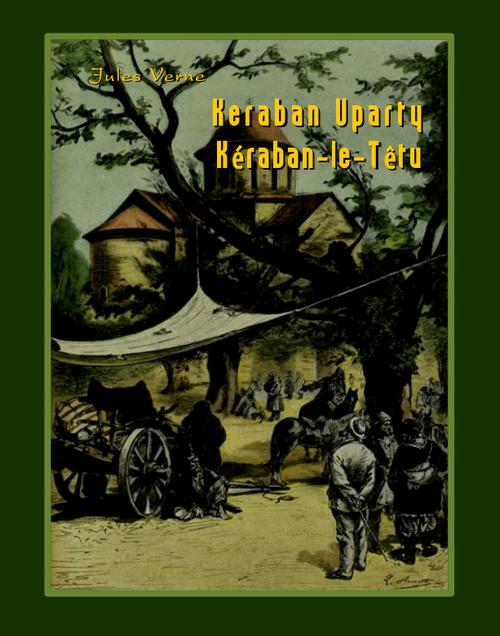 Ebook Keraban Uparty. Keraban-le-Tet - Jules Verne