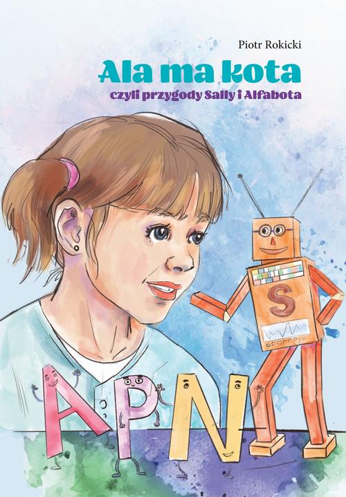 Ebook Ala ma kota czyli przygody - Piotr Rokicki