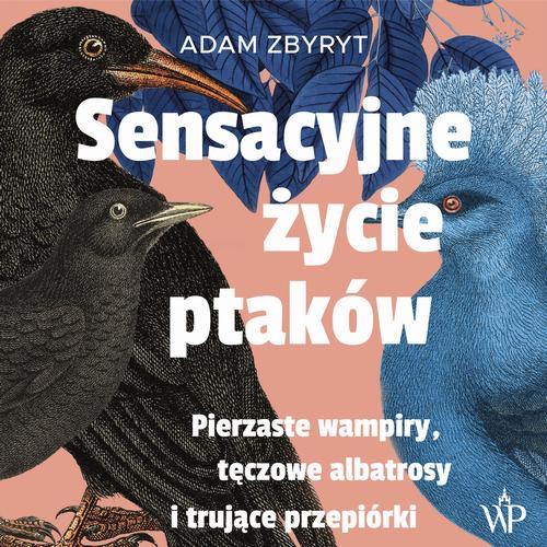 Audiobook mp3 Sensacyjne życie - Adam Zbyryt