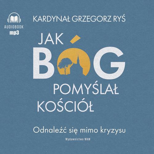 Audiobook mp3 Jak Bóg pomyślał - Grzegorz Ryś