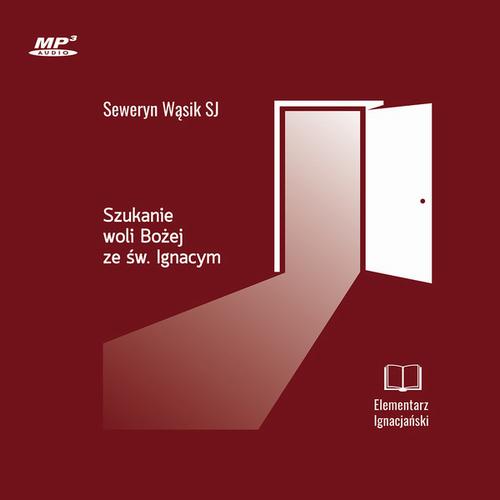 Audiobook mp3 Szukanie woli Bożej - Seweryn Wąsik