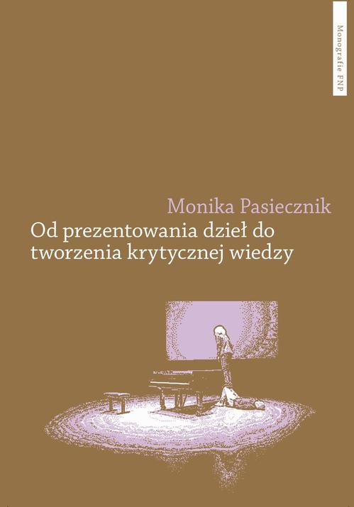 Ebook Od prezentowania dzieł - Monika Pasiecznik
