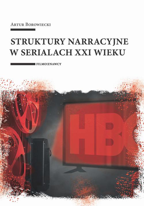 Ebook Struktury narracyjne w - Artur Borowiecki
