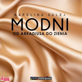 Audiobook mp3 MODNI Od Arkadiusa - Karolina Sulej