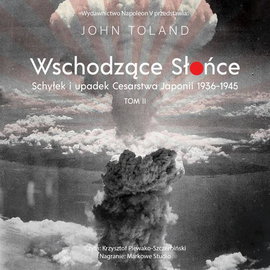 Audiobook mp3 Wschodzące Słońce - John Toland
