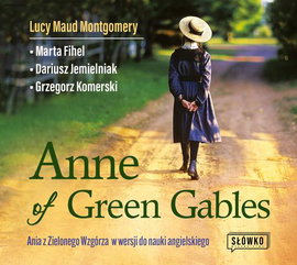 Audiobook mp3 Anne of Green - opracowanie zbiorowe