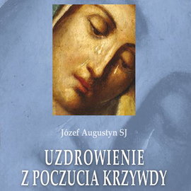 Audiobook mp3 Uzdrowienie z - Józef Augustyn