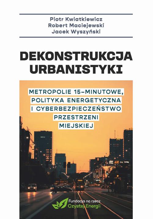Ebook Dekonstrukcja urbanistyki. Metropolie 15