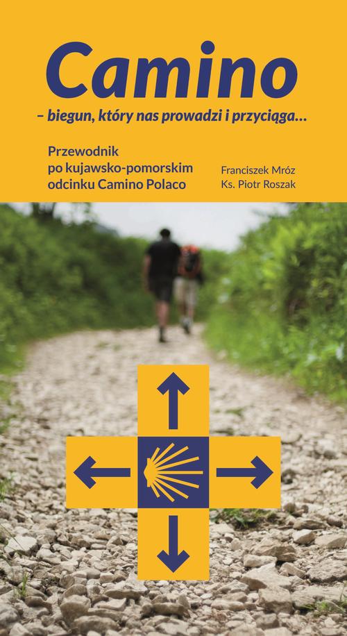 Ebook Camino - Franciszek Mróz, Piotr Roszak