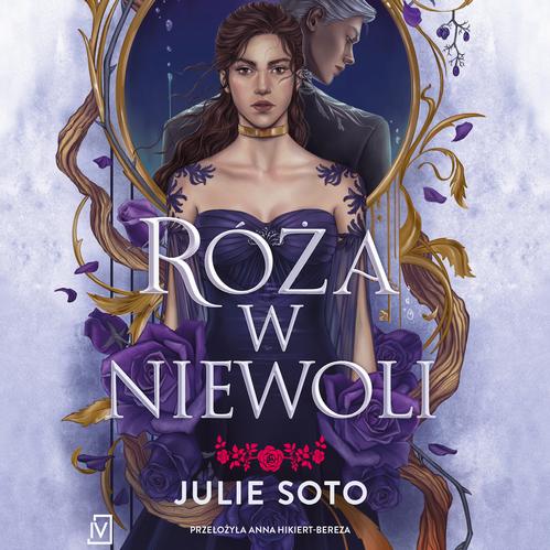 Audiobook mp3 Róża w niewoli - Julie Soto