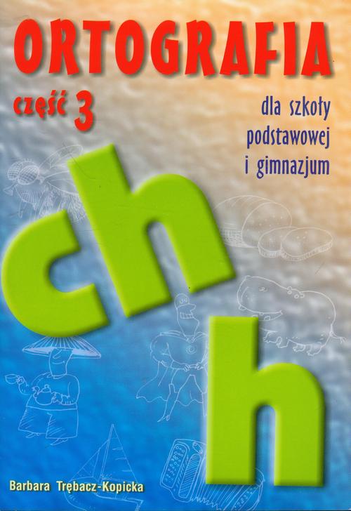 Ebook Ortografia dla - Bogumiła Trębacz-Kopicka