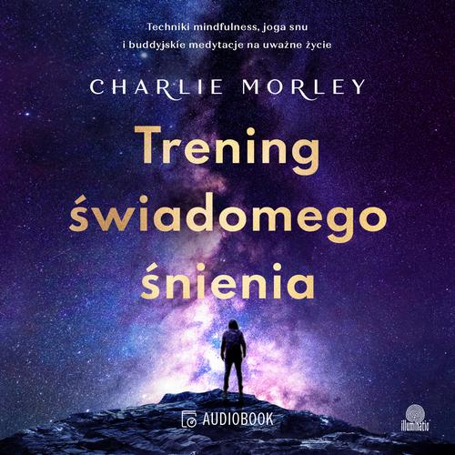Audiobook mp3 Trening świadomego - Charlie Morley