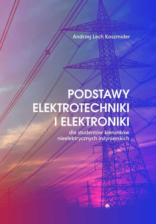 Ebook Podstawy elektrotec - Andrzej Lech Koszmider