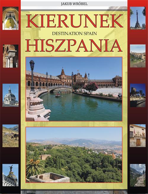 Ebook Kierunek Hiszpania - Jakub Wróbel