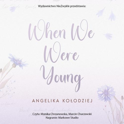 Audiobook mp3 When We Were - Angelika Kołodziej