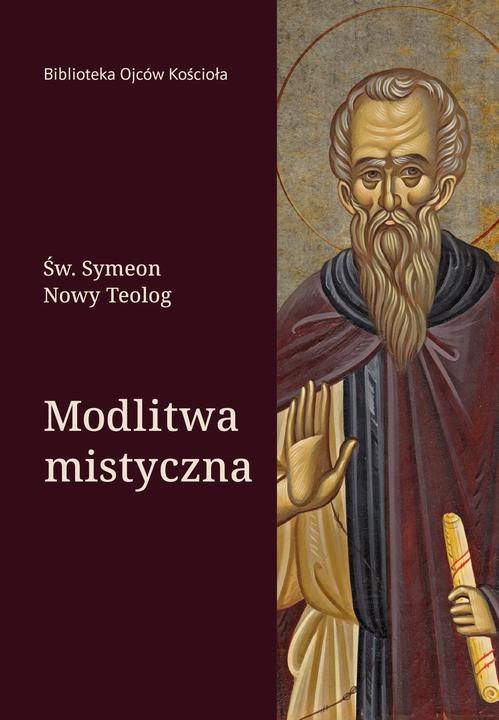 Ebook Modlitwa mistyczna - Św. Symeon Nowy Teolog