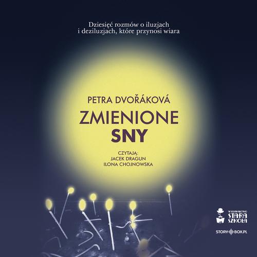 Audiobook mp3 Zmienione sny - Petra Dvorakova