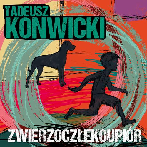 Audiobook mp3 Zwierzoczłekoupió - Tadeusz Konwicki