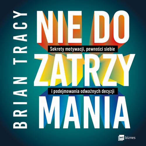 Audiobook mp3 Nie do zatrzymania - Brian Tracy