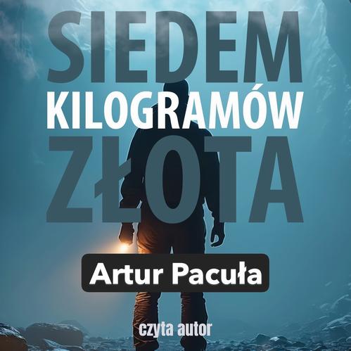 Audiobook mp3 Siedem kilogramów - Artur Pacuła