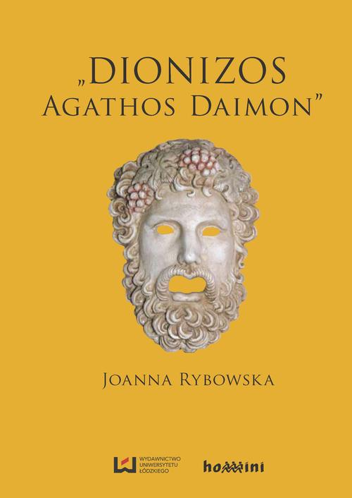 Ebook Dionizos „Agathos Daimon” - Joanna Rybowska