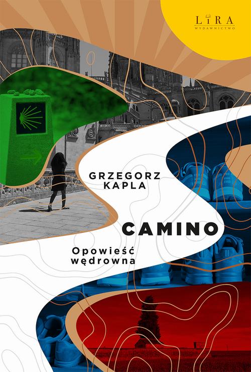 Ebook Camino. - Grzegorz Kapla