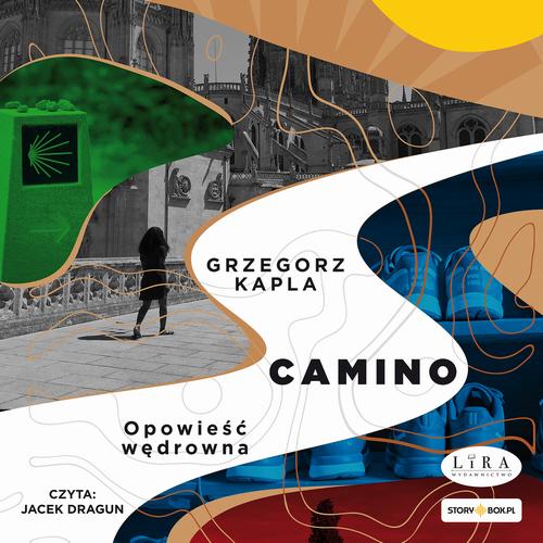 Audiobook mp3 Camino. Opowieść - Grzegorz Kapla