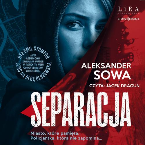 Audiobook mp3 Separacja - Aleksander Sowa