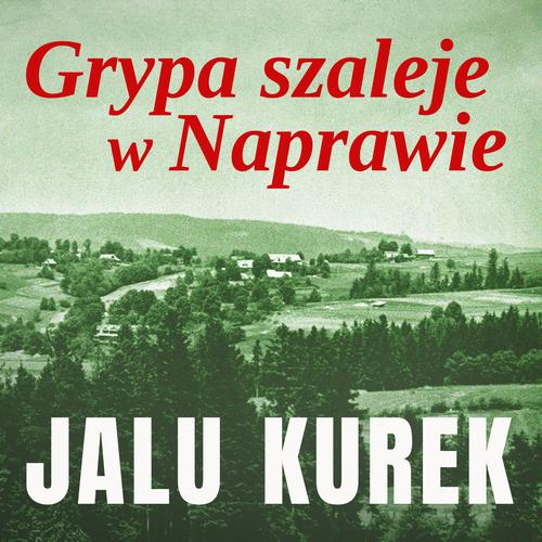 Audiobook mp3 Grypa szaleje w - Jalu Kurek