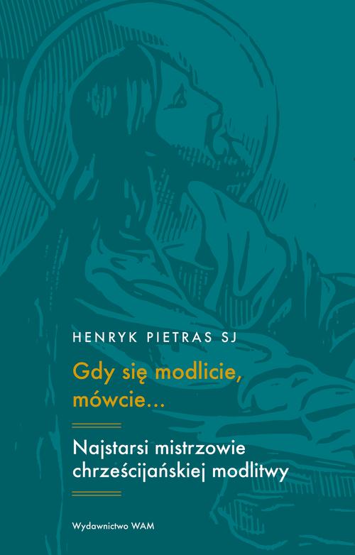 Ebook Gdy się modlicie - Henryk Pietras