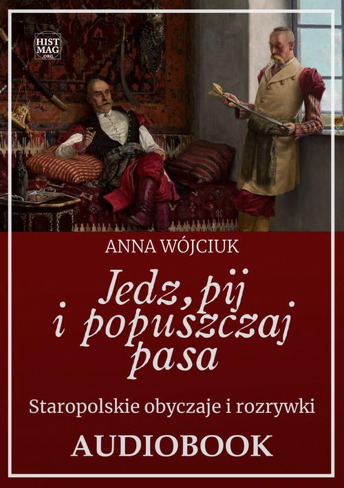 Audiobook mp3 Jedz, pij i popuszcza - Anna Wójciuk