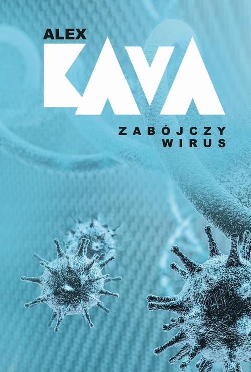 Ebook Zabójczy wirus - Alex Kava