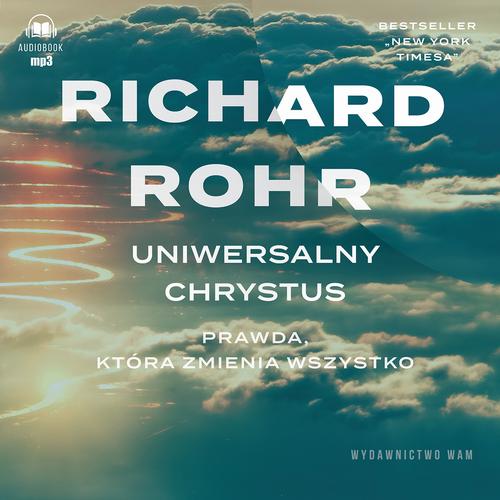 Audiobook mp3 Uniwersalny Chrystus - Richard Rohr
