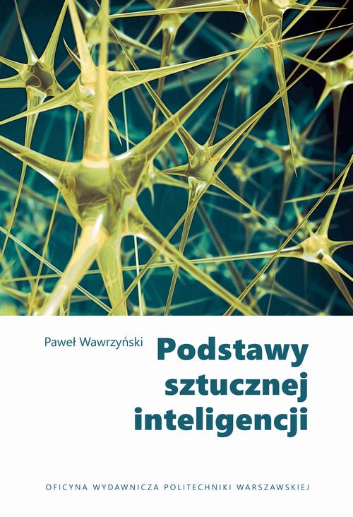 Ebook Podstawy sztucznej - Paweł Wawrzyński