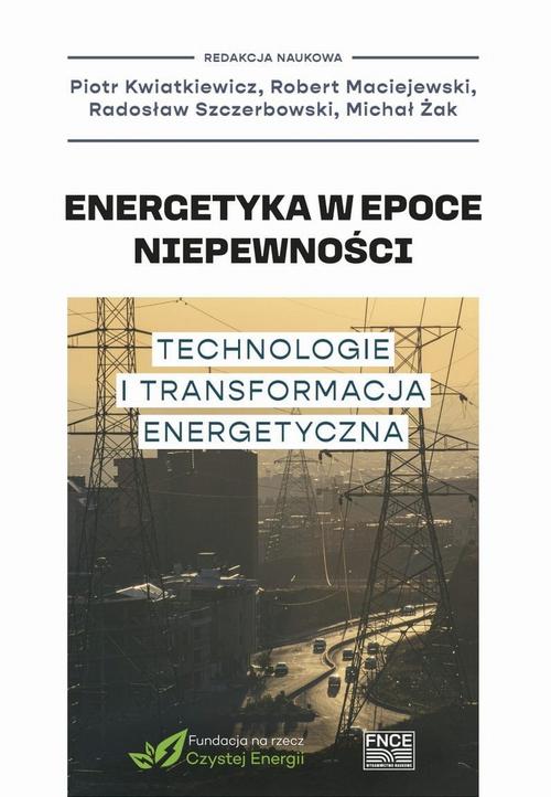 Ebook Energetyka w epoce niepewności Technologie