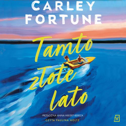 Audiobook mp3 Tamto złote lato - Carley Fortune