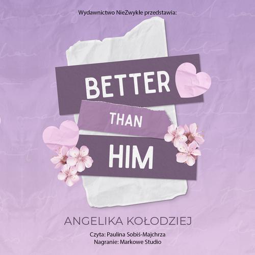 Audiobook mp3 Better Than Him - Angelika Kołodziej