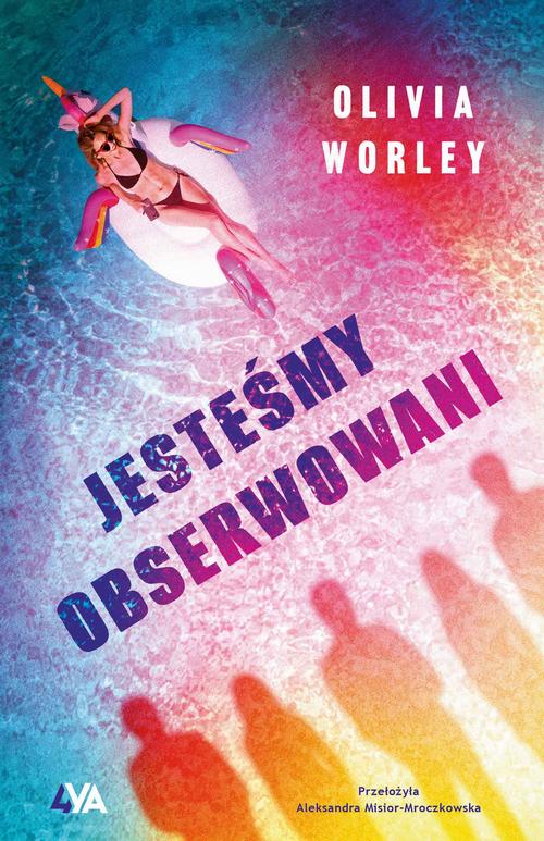 Ebook Jesteśmy obserwowani - Olivia Worley