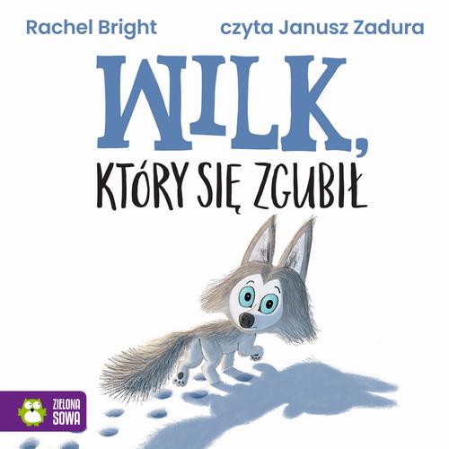 Audiobook mp3 Wilk, który się - Rachel Bright