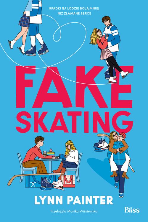 Ebook Fake skating - Lynn Painter